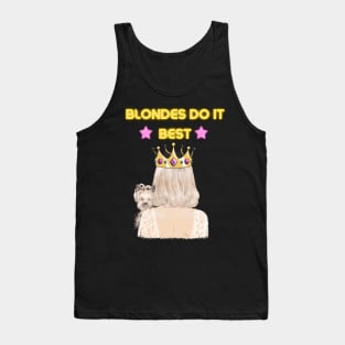 Blondes Do It Best Tank Top